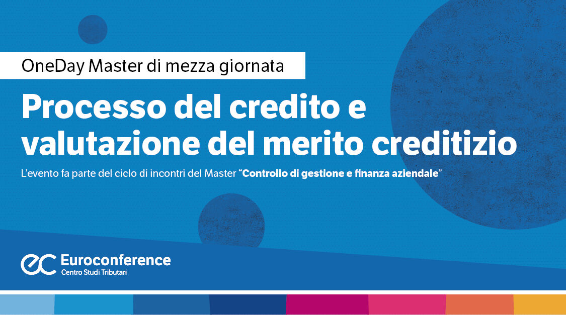 Immagine Processo del credito e valutazione del merito creditizio | Euroconference